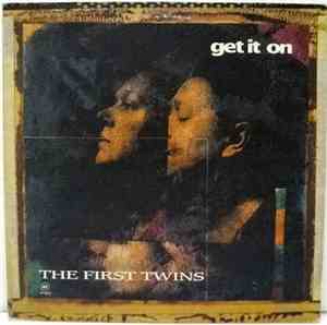 The First Twins - Get It On
