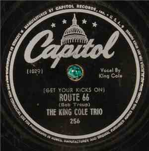 The King Cole Trio - (Get Your Kicks On) Route 66 / Everyone Is Saying Hello Again (Why Must We Say Goodbye?)