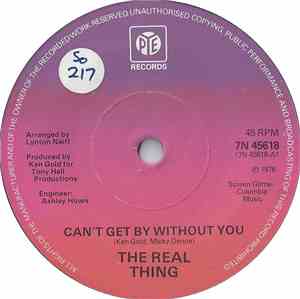 The Real Thing - Can't Get By Without You