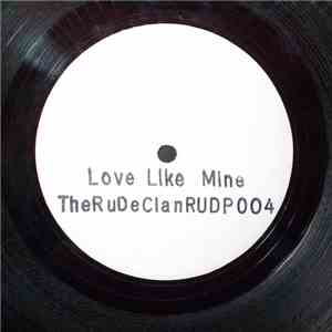 The Rude Clan Feat Shirley - Love Like Mine