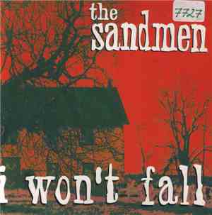 The Sandmen  - I Won't Fall
