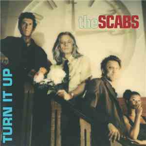 The Scabs - Turn It Up