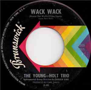 The Young-Holt Trio - Wack Wack