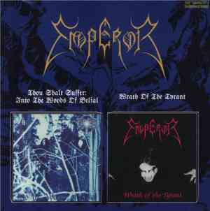 Thou Shalt Suffer / Emperor  - Into The Woods Of Belial / Wrath Of The Tyrant