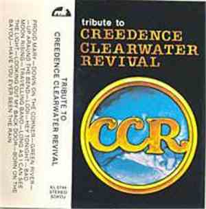 Unknown Artist - Tribute To Creedence Clearwater Revival