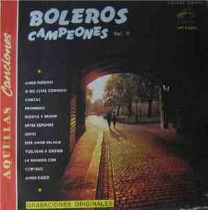 Various - Boleros Campeones Vol. II