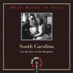Various - South Carolina - Got The Keys To The Kingdom
