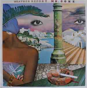 Weather Report - Mr. Gone