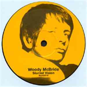 Woody McBride - Slurred Vision