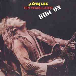 Alvin Lee & Ten Years Later - Ride On