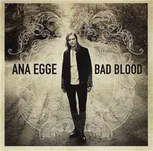 Ana Egge - Bad Blood