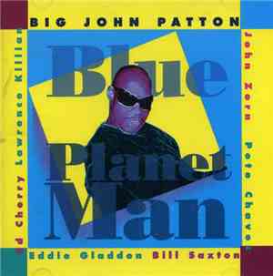 Big John Patton - Blue Planet Man