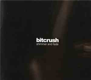 Bitcrush - Shimmer And Fade