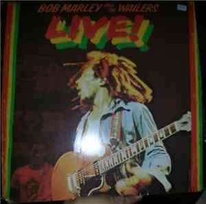 Bob Marley And The Wailers - Live!