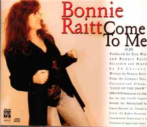 Bonnie Raitt - Come To Me