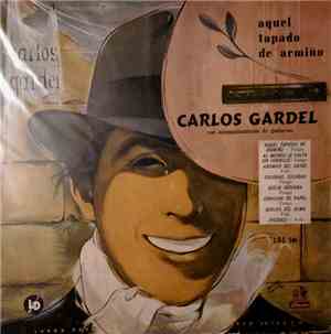 Carlos Gardel - Aquel Tapado De Armiño