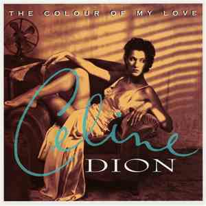 Celine Dion - The Colour Of My Love