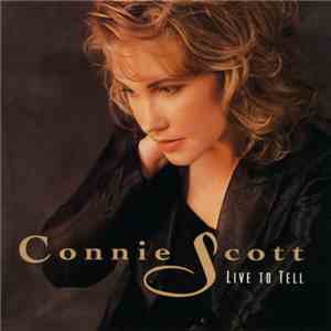 Connie Scott - Live To Tell