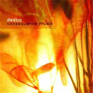 Dextro - Consequence Music
