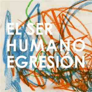 El Ser Humano - Egresión