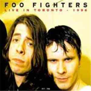 Foo Fighters - Live In Toronto - 1996