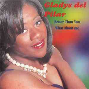 Gladys del Pilar - Better Than You