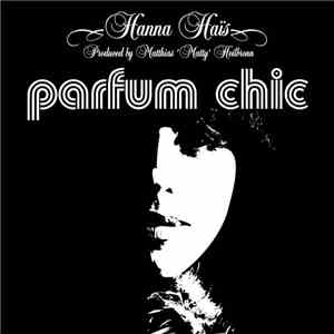 Hanna Haïs - Parfum Chic