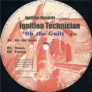 Ignition Technician - Oh The Guilt E.P.
