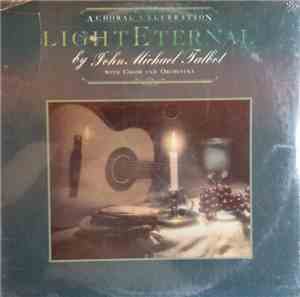 John Michael Talbot With Choir And Orchestra - Light Eternal