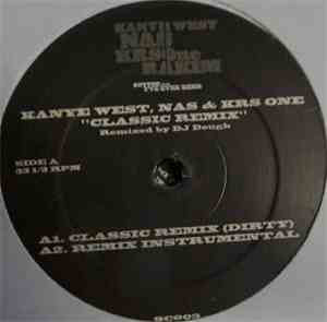 Kanye West Featuring Rakim, Nas & KRS-One - Classic (Dj Dough Remix)
