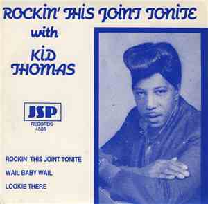 Kid Thomas - Rockin' This Joint Tonight With Kid Thomas