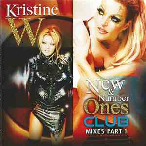 Kristine W - New & Number Ones Club Mixes Part 1