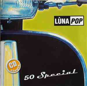 Lùnapop - 50 Special