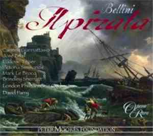 Ludovic Tézier, Carmen Giannattasio, José Bros, Mark Le Brocq, Brindley Sherratt, Victoria Simmonds, The Geoffrey Mitchell Choir, Geoffrey Mitchell, Renato Balsadonna, The London Philharmonic Orchestra, David Parry, Pieter Schoeman - Il Pirata