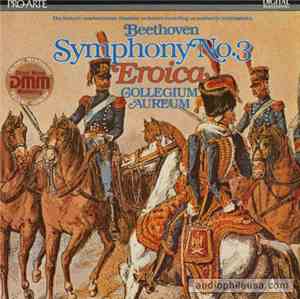 Ludwig van Beethoven, Collegium Aureum - Symphony No. 3 