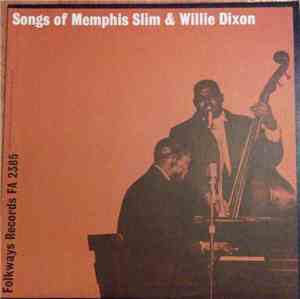 Memphis Slim, Willie Dixon - Songs Of Memphis Slim & Willie Dixon