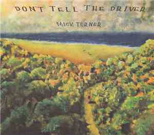 Mick Turner - Don't Tell The Driver