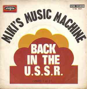 Miki's Music Machine - Back In The U.S.S.R.