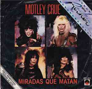 Mötley Crüe - Miradas Que Matan = Looks That Kill