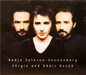 Nadja Salerno-Sonnenberg, Sérgio & Odair Assad - Nadja Salerno-Sonnenberg + Sérgio And Odair Assad