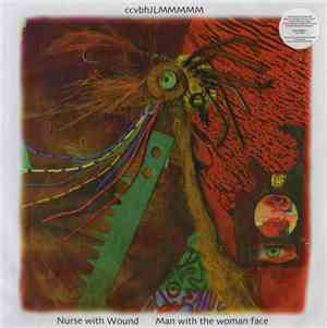 Nurse With Wound - Man With The Woman Face