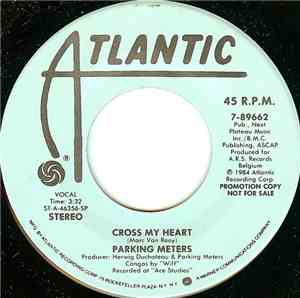 Parking Meters - Cross My Heart