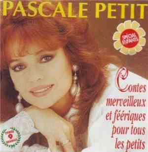 Pascale Petit - Contes Merveilleux Et Feeriques Pour Tous Les Petits