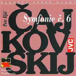 Petr Iljič Čajkovskij - Symphonie č. 6