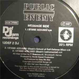Public Enemy - I Stand Accused / What Kind Of Power We Got?
