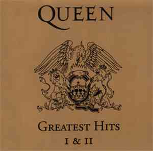 Queen - Greatest Hits I & II