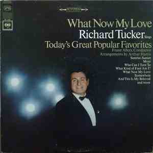 Richard Tucker  - What Now My Love