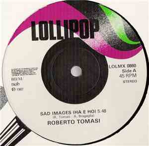 Roberto Tomasi - Sad Images (Ha E Ho)