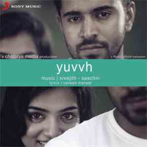 Sachin, Sreejith - Yuvvh