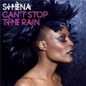 Shena - Can't Stop The Rain (Remixes)